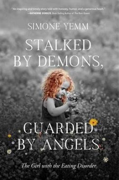 Stalked by Demons, Guarded by Angels (eBook, ePUB) - Yemm, Simone