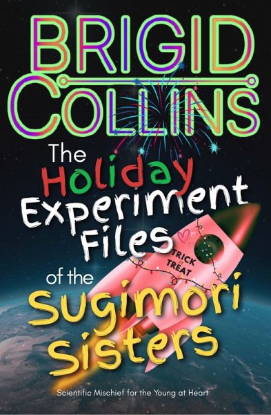 The Holiday Experiment Files of the Sugimori Sisters (eBook, ePUB)