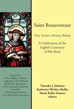 Saint Bonaventure: Friar, Teacher, Minister, Bishop (eBook, ePUB)