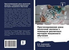 Prognozirowanie raka molochnoj zhelezy s pomosch'ü razlichnyh metodow mashinnogo obucheniq - Kiranmaje, B.V.;Suresh, Chalumuru