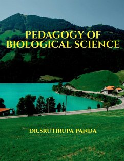 PEDAGOGY OF BIOLOGICAL SCIENCE - Panda, Srutirupa