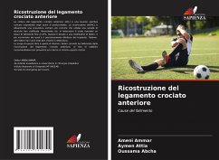 Ricostruzione del legamento crociato anteriore - AMMAR, Ameni;Attia, Aymen;ABCHA, OUSSAMA