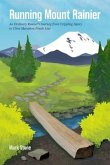 Running Mount Rainier (eBook, ePUB) Running Mount Rainier (eBook, ePUB)