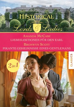 Historical Lords & Ladies Band 89 (eBook, ePUB) - McCabe, Amanda; Scott, Bronwyn