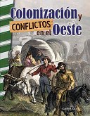 Colonizacion y conflictos en el Oeste (Settling and Unsettling the West) Read-along ebook (eBook, ePUB)