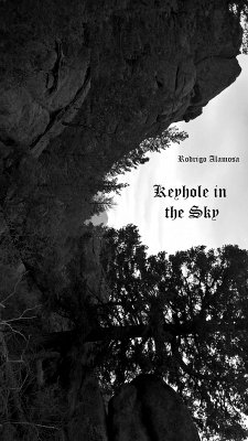 Keyhole in the Sky (eBook, ePUB) - Alamosa, Rodrigo