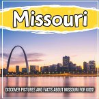 Missouri: Discover Pictures and Facts About Missouri For Kids!
