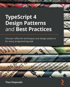 TypeScript 4 Design Patterns and Best Practices - Despoudis, Theo