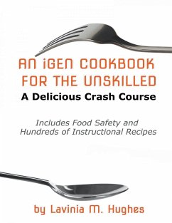 An iGen Cookbook for the Unskilled - Hughes, Lavinia M.
