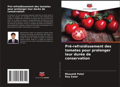 Pré-refroidissement des tomates pour prolonger leur durée de conservation - Patel, Bhaumik;Sutar, Roy