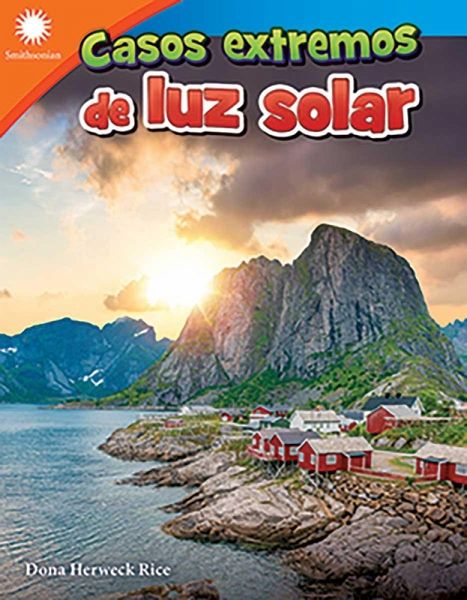 Casos extremos de luz solar (Living in Sunlight Extremes) Read-Along ebook (eBook, ePUB) Casos extremos de luz solar (Living in Sunlight Extremes) Read-Along ebook (eBook, ePUB)