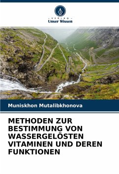 METHODEN ZUR BESTIMMUNG VON WASSERGELÖSTEN VITAMINEN UND DEREN FUNKTIONEN - Mutalibkhonova, Muniskhon