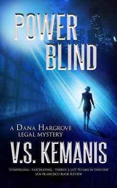 Power Blind (A Dana Hargrove Legal Mystery, #6) (eBook, ePUB) - Kemanis, V. S.