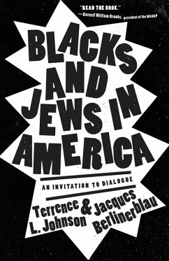 Blacks and Jews in America (eBook, ePUB) - Johnson, Terrence L.; Berlinerblau, Jacques