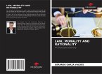 LAW, MORALITY AND RATIONALITY