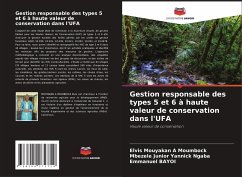 Gestion responsable des types 5 et 6 à haute valeur de conservation dans l'UFA - Mouyakan A Moumbock, Elvis;Ngaba, Mbezele Junior Yannick;Bayoi, Emmanuel