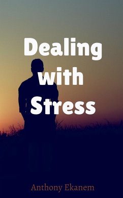 Dealing with Stress - Ekanem, Anthony