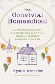 The Convivial Homeschool (eBook, ePUB)