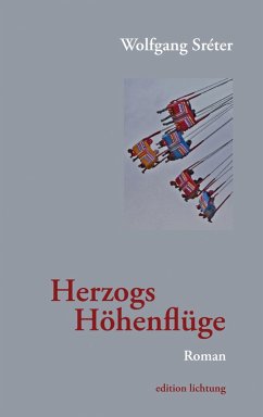Herzogs Höhenflug (eBook, ePUB) - Sréter, Wolfgang