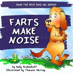 Farts Make Noise (Duke the Deaf Dog ASL Series) (eBook, ePUB) - Brakenhoff, Kelly