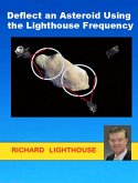 Deflect an Asteroid Using the Lighthouse Frequency (eBook, ePUB)