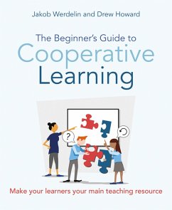 The Beginner's Guide to Cooperative Learning (eBook, ePUB) - Howard, Drew; Werdelin, Jakob
