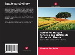 Estudo da fracção fenólica dos pistilos de flores de oliveira - Ben Halima, Mohamed