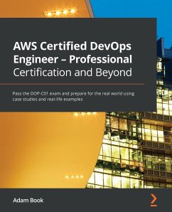 AWS Certified DevOps Engineer - Professional Certification and Beyond - Book, Adam