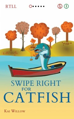 Swipe Right for Catfish - Willow, Kai