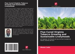 Flue Cured Virginia Tobacco Growing and Sustainable Livelyhoods - Ladu, Moses