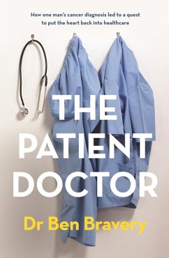 The Patient Doctor (eBook, ePUB) - Bravery, Ben