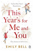 This Year's For Me and You (eBook, ePUB)