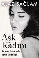 Ask Kadini - Saglam, Alaz