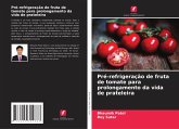 Pré-refrigeração de fruta de tomate para prolongamento da vida de prateleira