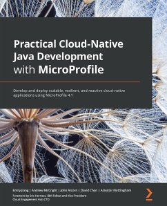 Practical Cloud-Native Java Development with MicroProfile - Jiang, Emily; McCright, Andrew; Alcorn, John