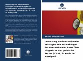 Umsetzung von internationalen Verträgen: Die Auswirkungen des Internationalen Pakts über bürgerliche und politische Rechte (ICCPR) in Kenia im Mittelpunkt