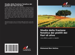 Studio della frazione fenolica dei pistilli dei fiori di olivo - Ben Halima, Mohamed