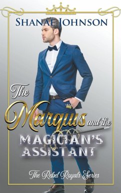 The Marquis and the Magician's Assistant - Johnson, Shanae