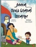 Annem Okula Gitmemi Istemiyor - Cesur, Dilek