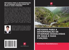 MÉTODOS PARA A DETERMINAÇÃO DE VITAMINAS DISSOLVIDAS EM ÁGUA E SUAS FUNÇÕES - Mutalibkhonova, Muniskhon