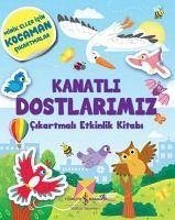 Kanatli Dostlarimiz Cikartmali Etkinlik Kitabi - Kolektif