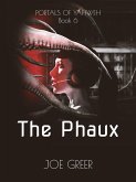 The Phaux (Portals of Yahweh, #6) (eBook, ePUB)
