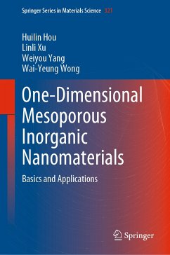 One-Dimensional Mesoporous Inorganic Nanomaterials (eBook, PDF) - Hou, Huilin; Xu, Linli; Yang, Weiyou; Wong, Wai-Yeung