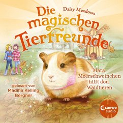 Mara Meerschweinchen hilft den Waldtieren / Die magischen Tierfreunde Bd.8 (MP3-Download) - Meadows, Daisy