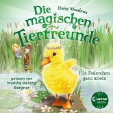 Fibi Federchen ganz allein / Die magischen Tierfreunde Bd.3 (MP3-Download)