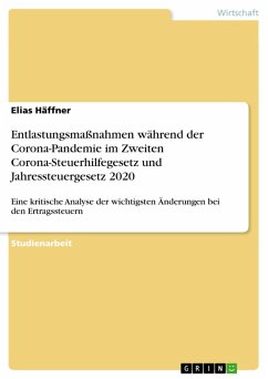 Entlastungsmaßnahmen während der Corona-Pandemie im Zweiten Corona-Steuerhilfegesetz und Jahressteuergesetz 2020 (eBook, PDF) - Häffner, Elias