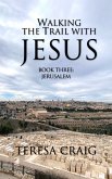 Walking the Trail with Jesus (eBook, ePUB)