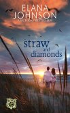 Straw and Diamonds (Getaway Bay® Resort Romance, #4) (eBook, ePUB) Straw and Diamonds (Getaway Bay® Resort Romance, #4) (eBook, ePUB)