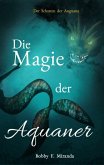 Die Magie der Aquaner (eBook, ePUB)