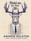 Hold On For Deer Life (eBook, ePUB)